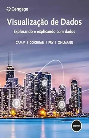 Visualização de Dados: Explorando e Explicando com Dados – Jeffrey D. Camm