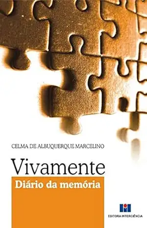 Capa do livro VIVAMENTE; Diário da memória - Celma de Albuquerque Marcelino