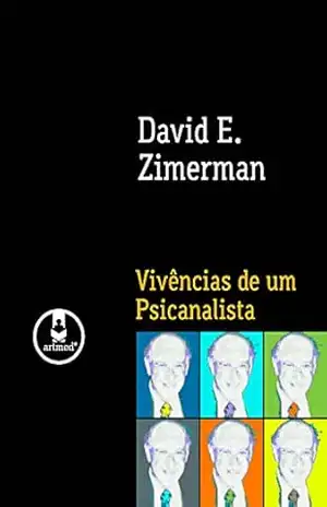 Vivências de um Psicanalista – David E. Zimerman