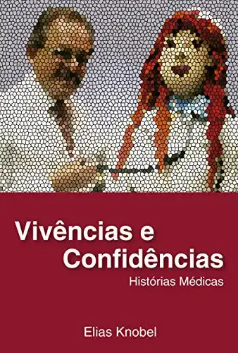 Baixar Vivências e Confidências – Histórias Médicas (eBook) pdf, epub, mobi, eBook