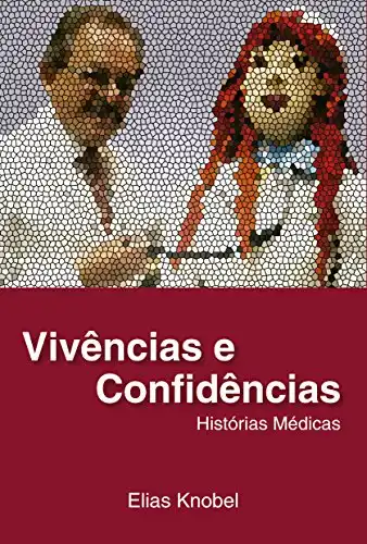 Baixar Vivências e Confidencias Histórias Médicas pdf, epub, mobi, eBook