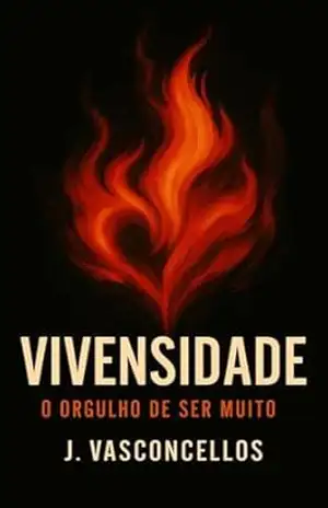 Vivensidade: O orgulho de ser muito – João  Vasconcellos
