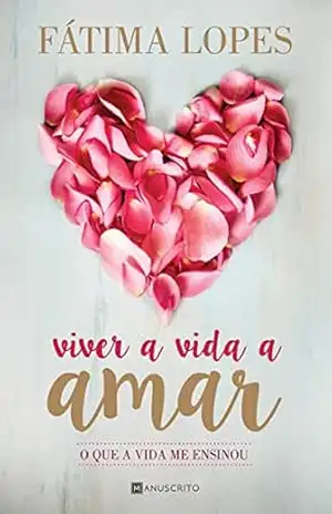 Viver a Vida a Amar – Fatima Lopes