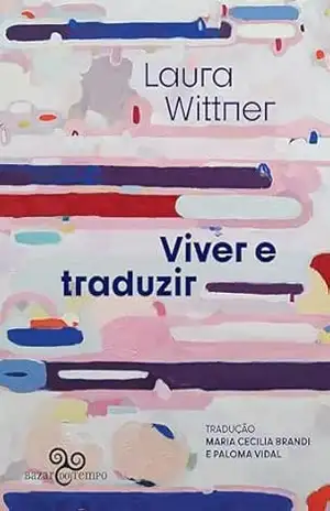 Capa do livro Viver e traduzir - Laura Wittner