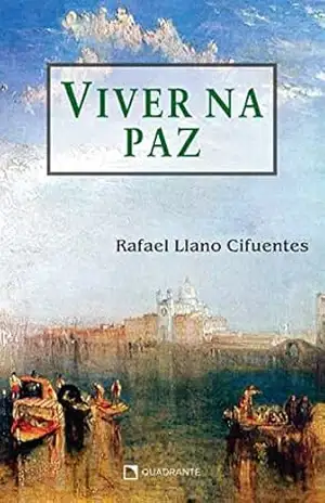 Viver na paz – Rafael Llano Cifuentes