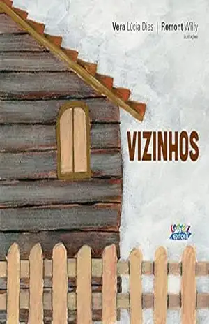 Vizinhos – Vera Lúcia Dias
