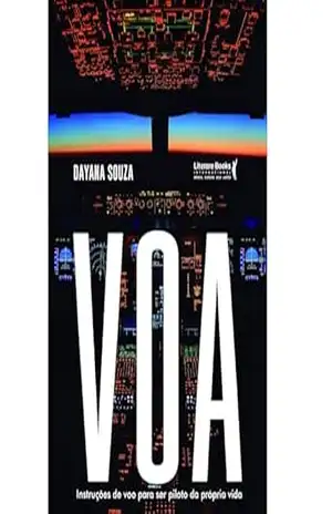 VOA: Instruções de voo para ser piloto da própria vida – Dayana Souza