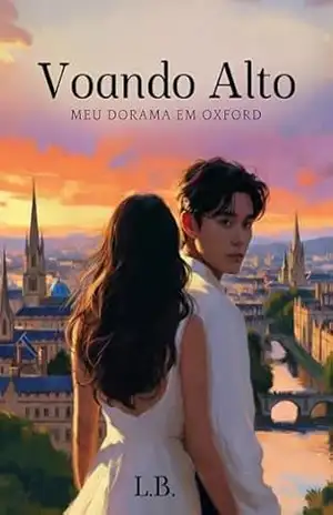 Capa do livro Voando Alto: Meu Dorama em Oxford - Lídia Balestrin
