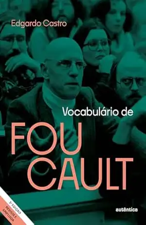 Capa do livro Vocabulário de Foucault (Edição revista e ampliada) - Edgardo Castro