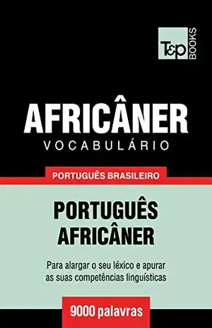 Capa do livro Vocabulário Português Brasileiro–Africâner – 9000 palavras - Andrey Taranov