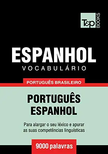 Baixar Vocabulário Português Brasileiro–Espanhol – 9000 palavras (Brazilian Portuguese Collection Livro 68) pdf, epub, mobi, eBook