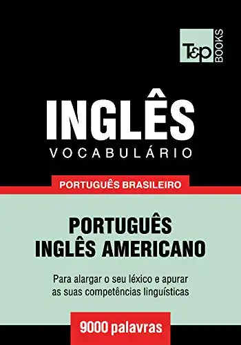 Baixar Vocabulário Português Brasileiro–Inglês Americano – 9000 palavras (Brazilian Portuguese Collection Livro 112) pdf, epub, mobi, eBook