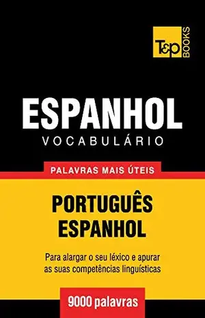 Capa do livro Vocabulário Português–Espanhol – 9000 palavras mais úteis - Andrey Taranov