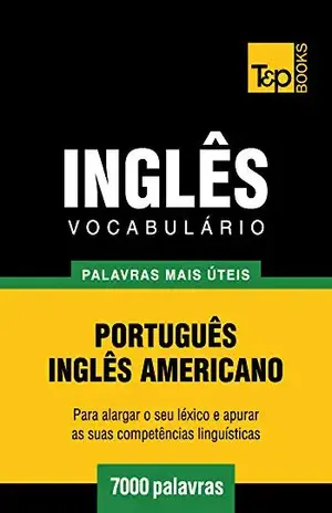 Capa do livro Vocabulário Português–Inglês americano – 7000 palavras mais úteis - Andrey Taranov