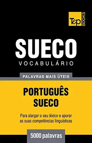 Capa do livro Vocabulário Português–Sueco – 5000 palavras mais úteis - Andrey Taranov