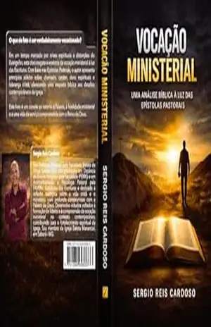 Capa do livro VOCAÇÃO MINISTERIAL: Uma análise bíblica à luz das Epístolas Pastorais - Sergio Reis Cardoso