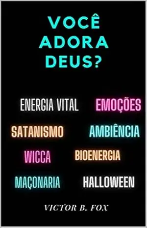 Você adora Deus? – Victor Fox Você adora Deus? – Victor Fox