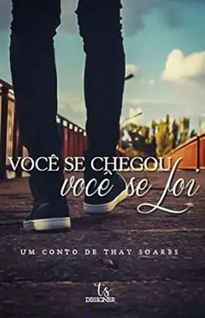 Você chegou…Você se foi – Thay Soares Você chegou…Você se foi – Thay Soares