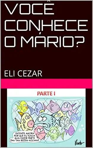 Baixar VOCÊ CONHECE O MÁRIO?: ELI CEZAR (PARTE I Livro 1) pdf, epub, mobi, eBook