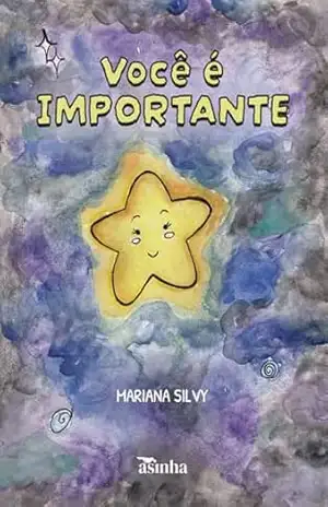 Você é importante – Mariana Silvy Você é importante – Mariana Silvy