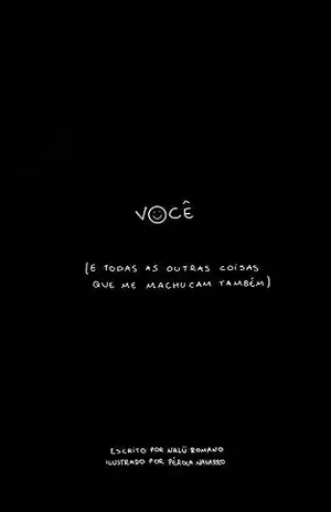 Capa do livro você (e todas as outras coisas que me machucam também) - Nalü Romano
