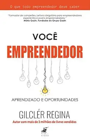 Você empreendedor – Gilclér Regina