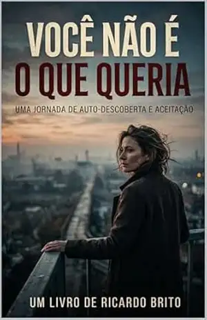 Capa do livro VOCÊ NÃO É O QUE QUERIA: Você é o Que Sobreviveu: como parar de se definir pelo que não conquistou e reconhecer a força que você construiu em silêncio - Ricardo  Brito