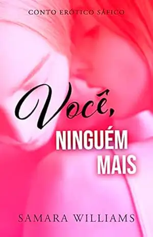 Você, ninguém mais – Samara Williams
