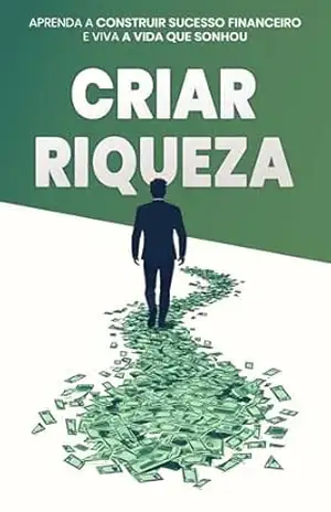 Você Pode Ficar Rico: Descubra o Que os Ricos Sabem (e Fazem) para Alcançar a Liberdade – Daniel  Prescott