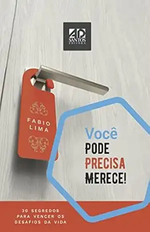 Você Pode, Precisa, Merece! – Fabio Lima