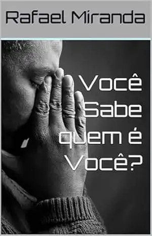 Você Sabe quem é Você? – Rafael Miranda