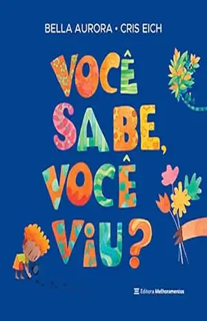 Você sabe, você viu? – Bella Aurora