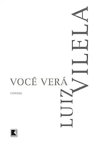 Você verá – Luiz Vilela