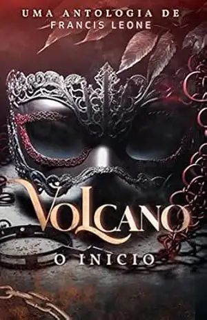VOLCANO: O Início – Francis Leone