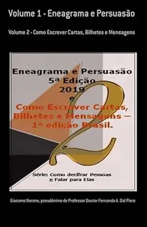Volume 1 – Eneagrama E Persuasão – Pseudônimo Professor Doutor Fernando A. Dal De Piero, Giacomo Nerone