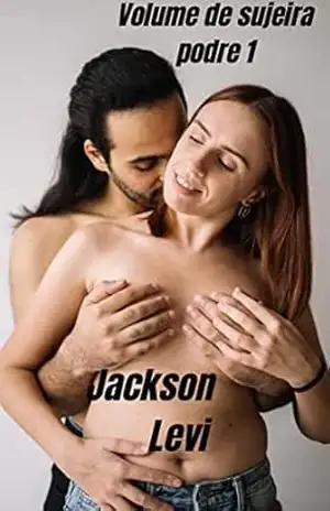 Volume de sujeira podre 1 – Jackson Levi