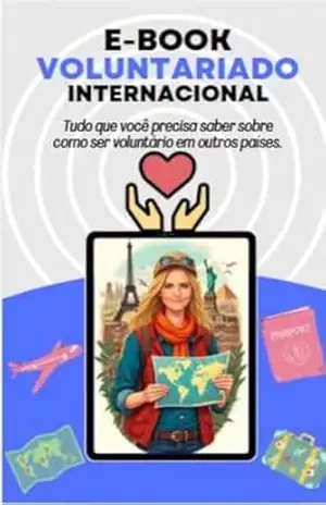 Capa do livro Voluntariado Internacional: Transforme seu Sonho de Viajar em Realidade - MEIRE IMPARATO