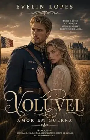 Volúvel: Amor em Guerra – Evelin Lopes Volúvel: Amor em Guerra – Evelin Lopes