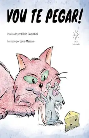 Vou te pegar! – Flávio Colombini