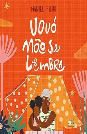 Vovó não se lembra – Manuel Filho