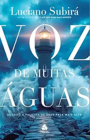 Voz de muitas Águas: Quando a Palavra de Deus fala mais alto – Luciano Subirá