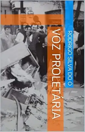 Capa do livro Voz Proletária - Rodrigo Silva do Ó
