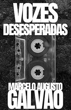 Vozes Desesperadas – Marcelo Augusto Galvão