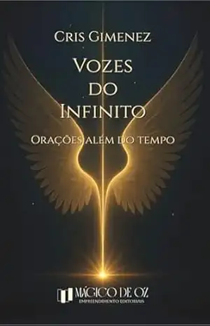 Vozes do Infinito: Orações para além do tempo – Cris Gimenez