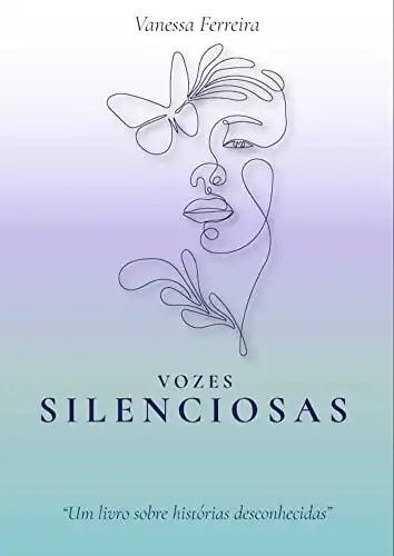 Baixar Vozes silenciosas: Um livro sobre histórias desconhecidas pdf, epub, mobi, eBook
