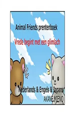 Vrede begint met een glimlach Animal Friends Picture Book – AKANE MIENO