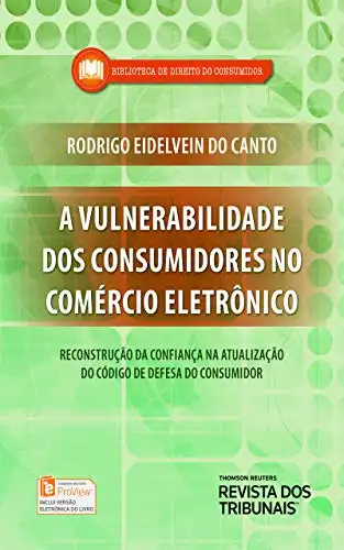 Baixar Vulnerabilidade dos Consumidores no Comércio Eletrônico pdf, epub, mobi, eBook