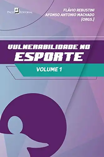 Baixar Vulnerabilidade no Esporte – Volume 1 pdf, epub, mobi, eBook