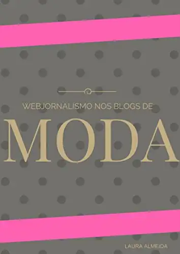 Baixar Webjornalismo nos blogs de moda pdf, epub, mobi, eBook