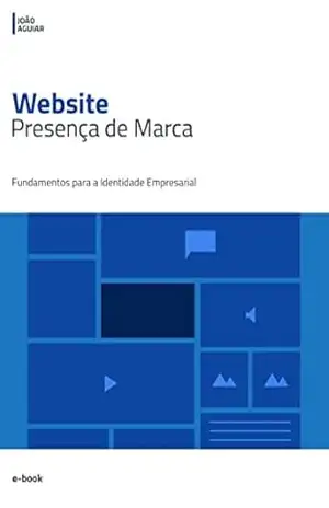 Capa do livro Website Presença de Marca: Fundamentos para a Identidade Empresarial - João Aguiar